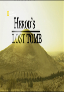 Herods Lost Tomb - National Geographic