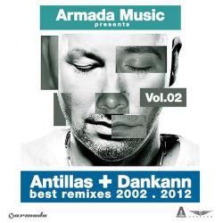 VA - Armada Presents: Antillas & Dankann Remixes 2002-2012 Vol 2