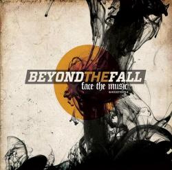 Beyond The Fall - Face The Music