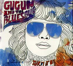 Gugun and the Bluesbug - Turn It On