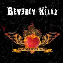 Beverly Killz - Gasoline Broken Hearts