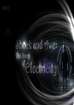   :   / Shock and Awe: The Story of Electricity (3   3) VO