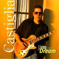 Albert Castiglia - Living the Dream