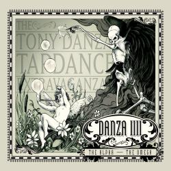 The Tony Danza Tapdance Extravaganza - Danza IIII: The Alpha The Omega