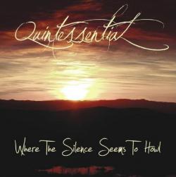Quintessential - Where The Silence Seems To Howl