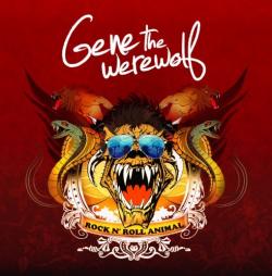 Gene the Werewolf - Rock'N'Roll Animal