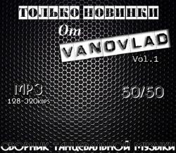 VA -    VANOVLAD 50/50 vol.1