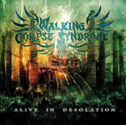 Walking Corpse Syndrome - Alive In Desolation