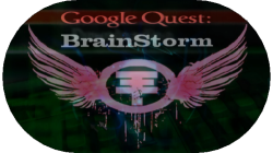  :   / Google Quest: BrainStorm