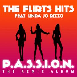 The Flirts Hits Feat. Linda Jo Rizzo - P.A.S.S.I.O.N.