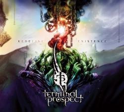 Terminal Prospect - Redefine Existence