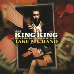 King King feat Alan Nimmo - Take My Hand