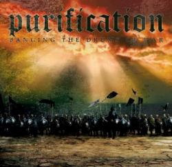 Purification - Banging The Drums Of War