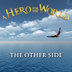 A Hero For The World - The Other Side