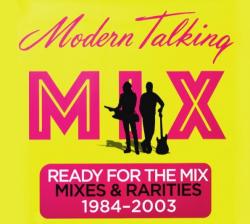 Modern Talking - Ready For The Mix: Mixes Rarities 1984-2003