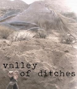   / Valley of Ditches AVO