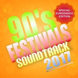 VA - 90s Festivals Soundtrack 2017