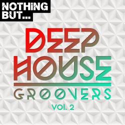 VA - Nothing But... Deep House Groovers, Vol. 02