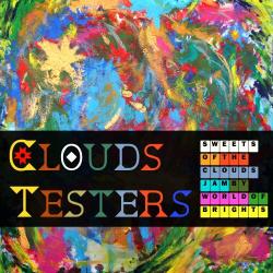 Clouds Testers - Sweets Of The Clouds Jam