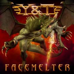 Y T - Facemelter