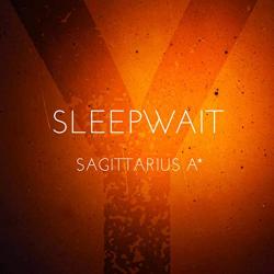 Sleepwait - Sagittarius A*