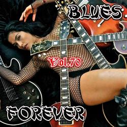 VA - Blues Forever, Vol.70