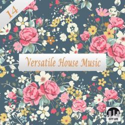VA - Versatile House Music, Vol. 14