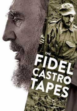  :   / Fidel Castro: The Lost Tapes
