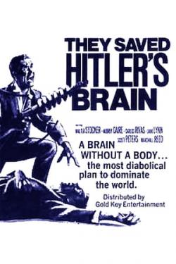     / They Saved Hitler's Brain VO