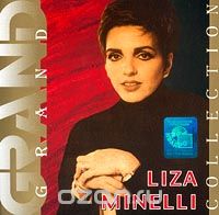 Liza Minnelli - Grand Collection