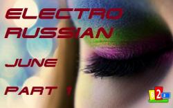 VA - Electro Russian June Part I