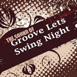 VA - Groove Lets Swing Night
