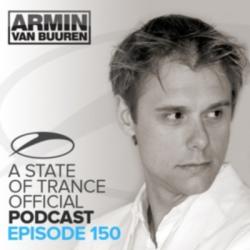 Armin van Buuren - A State of Trance Official Podcast 150