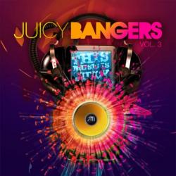 VA - Juicy Bangers Volume 3: Exclusive & Unreleased
