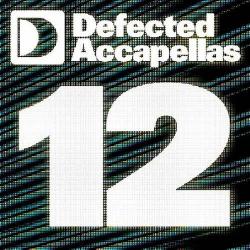 VA - Defected Accapellas Volume 12