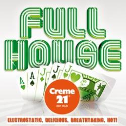 VA - Full House Presented By Creme 21: Der Club