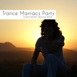 VA - Trance Maniacs Party: Trancefer Wave #45