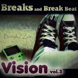 VA - Breaks and Break Beat Vision vol.3 (Декабрь 2010)