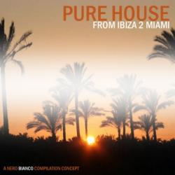 VA - Pure House: From Ibiza 2 Miami