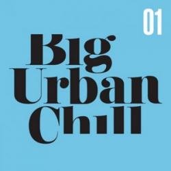 VA - Big Urban Chill Vol. 1
