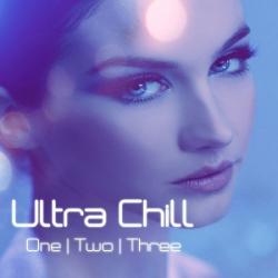 VA - Ultra Chill. One, Two, Three
