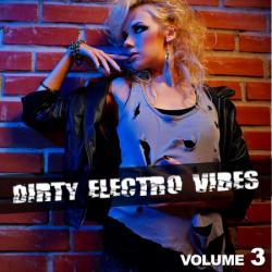 VA - Dirty Electro Vibes Vol.3