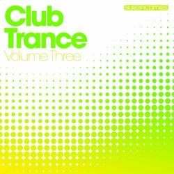 VA - Club Trance Volume Three