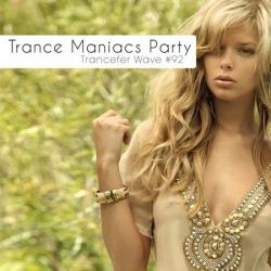 VA -Trance Maniacs Party: Trancefer Wave #92
