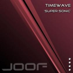 Timewave - Super Sonic