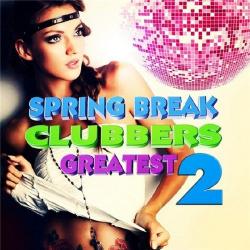 VA - Spring Break Clubbers Greatest Vol.2