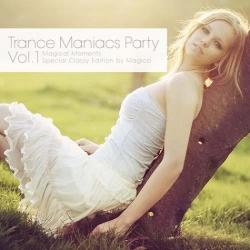 VA - Trance Maniacs Party: Magical Moments Vol.1