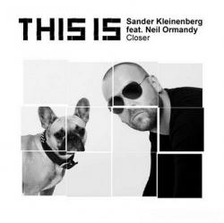 Sander Kleinenberg Feat. Neil Ormandy - Closer