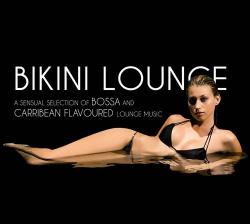 VA - Bikini Lounge: A Sensual Selection of Bossa and Caribbea
