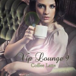 VA - VIP Lounge 9. Coffee Latte